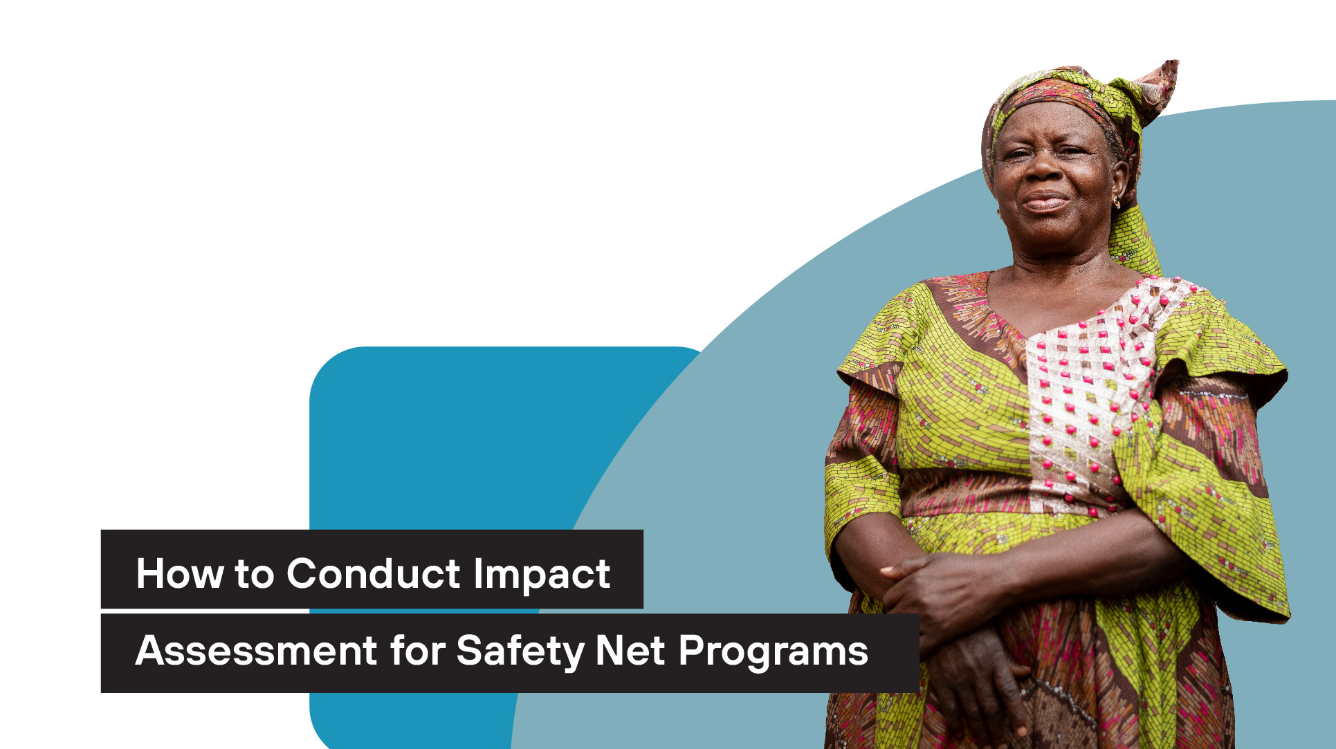 How to conduct impact assessment for safety net programs